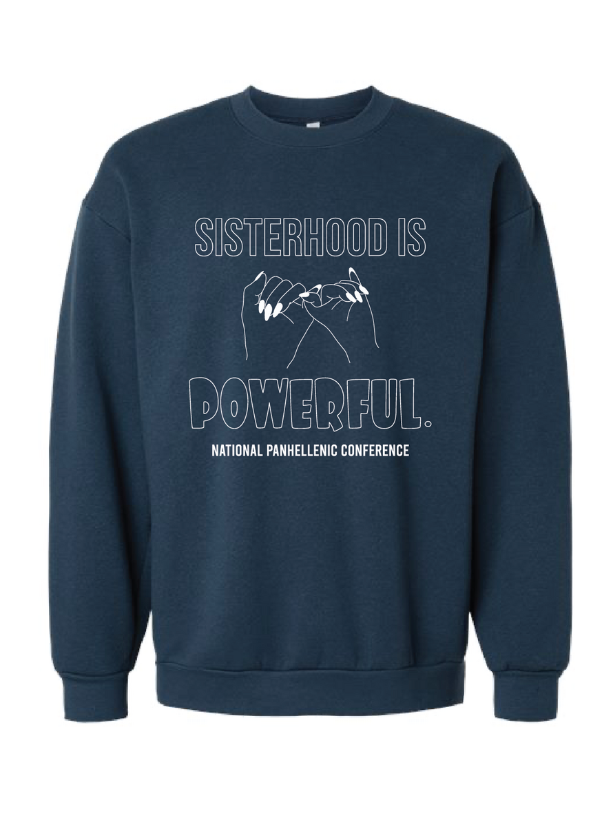 National Panhellenic Conference Sisterhood is Powerful Crewneck