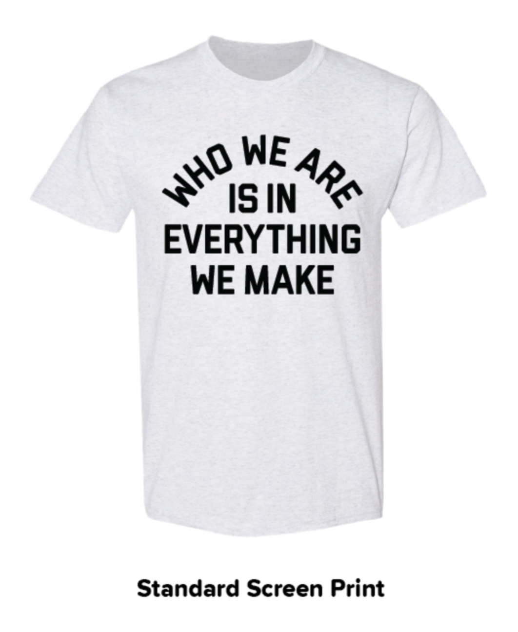 Standard Screenprint Sample Tee