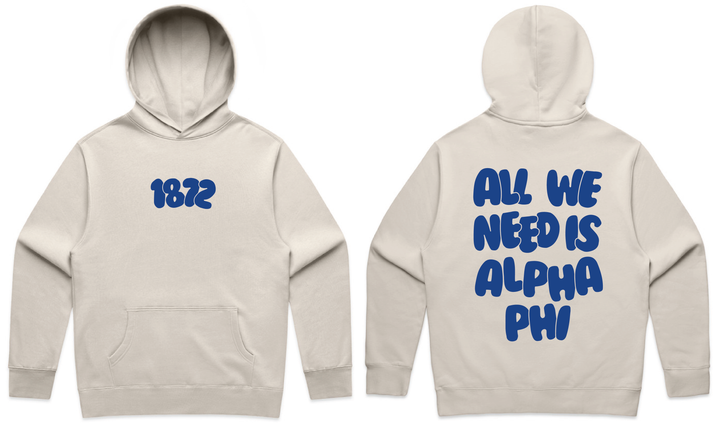 All We Need Heavy Weight Sorority Hoodie