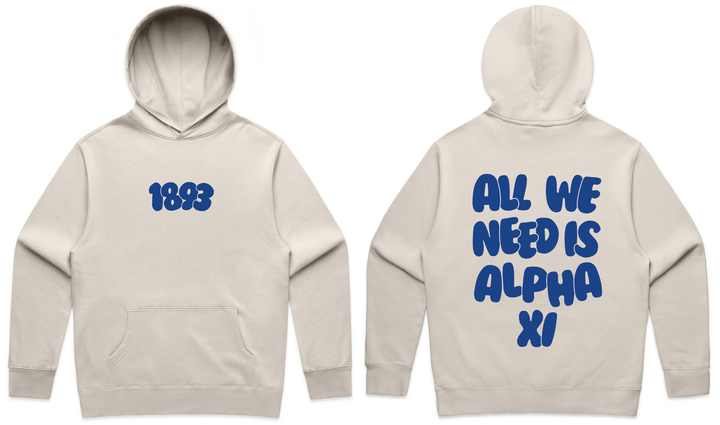 All We Need Heavy Weight Sorority Hoodie