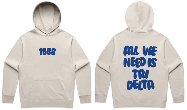 All We Need Heavy Weight Sorority Hoodie