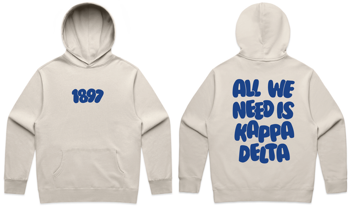 All We Need Heavy Weight Sorority Hoodie