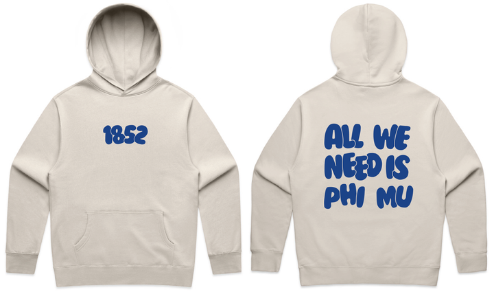 All We Need Heavy Weight Sorority Hoodie