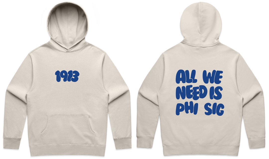 All We Need Heavy Weight Sorority Hoodie