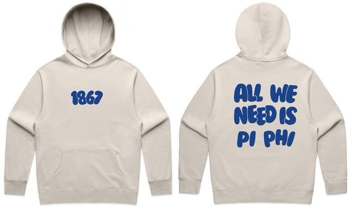 All We Need Heavy Weight Sorority Hoodie