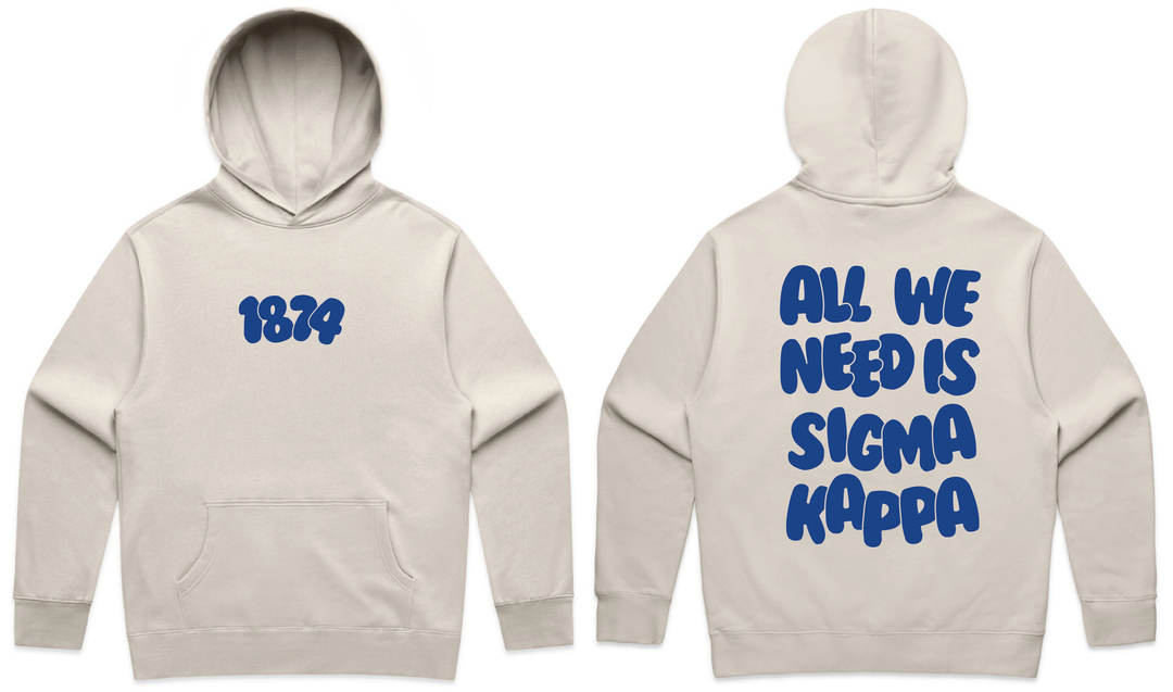 All We Need Heavy Weight Sorority Hoodie
