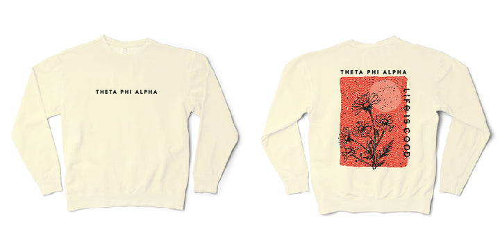 Theta Phi Alpha LIFE IS GOOD® Floral Crewneck