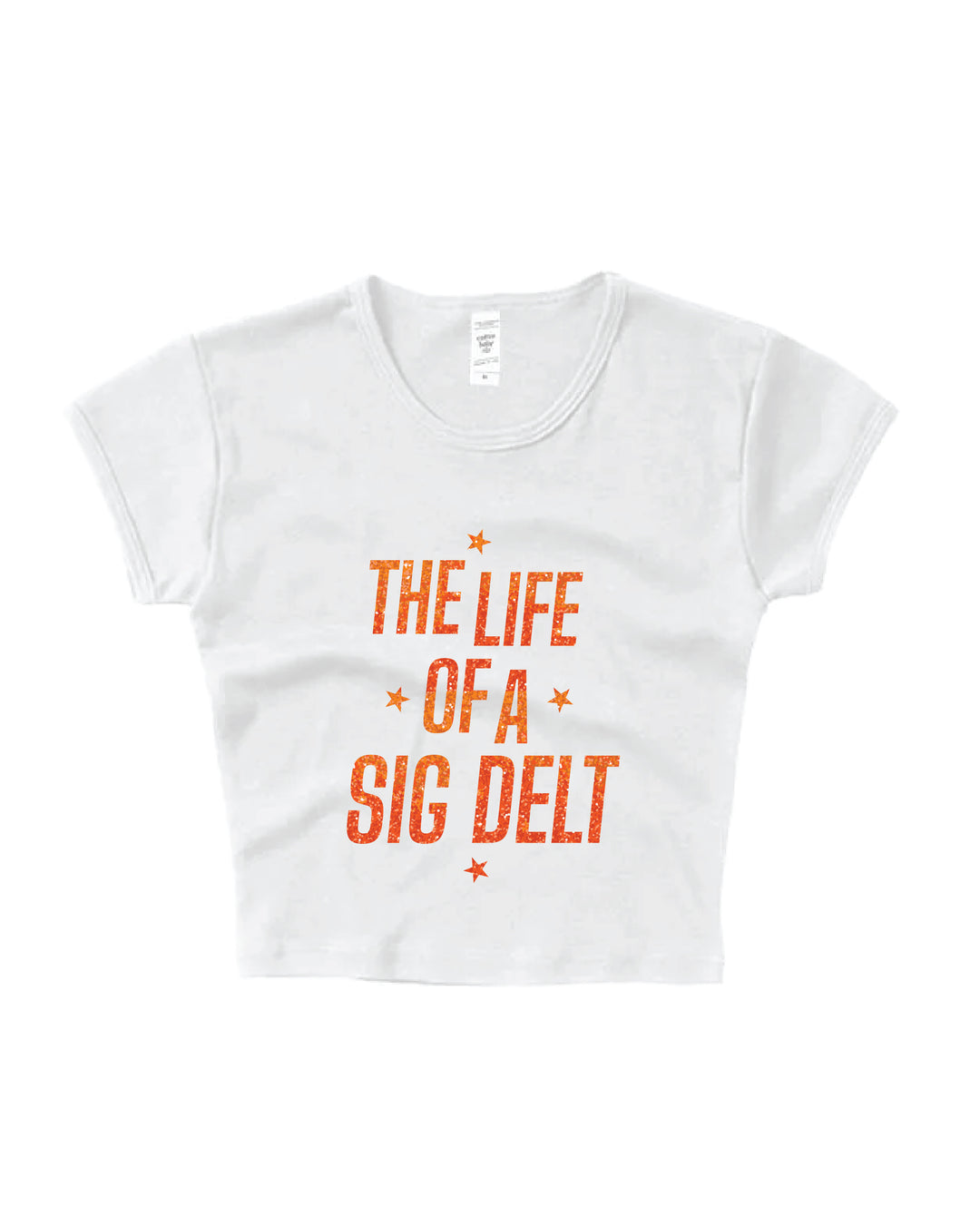 Life of A Sorority Girl Baby Tee