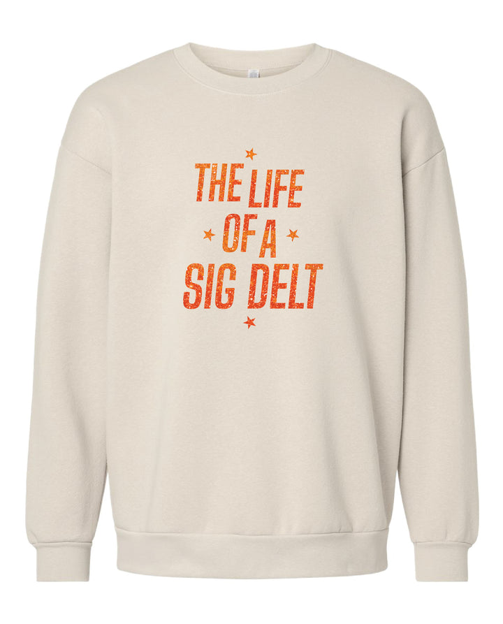 Life of A Sorority Girl Crewneck