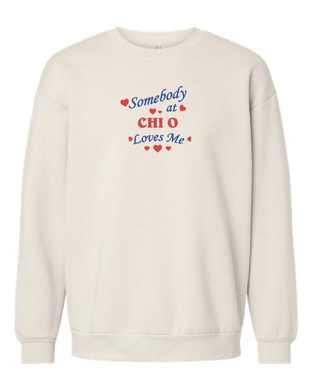 Somebody Loves Me At Sorority Crewneck