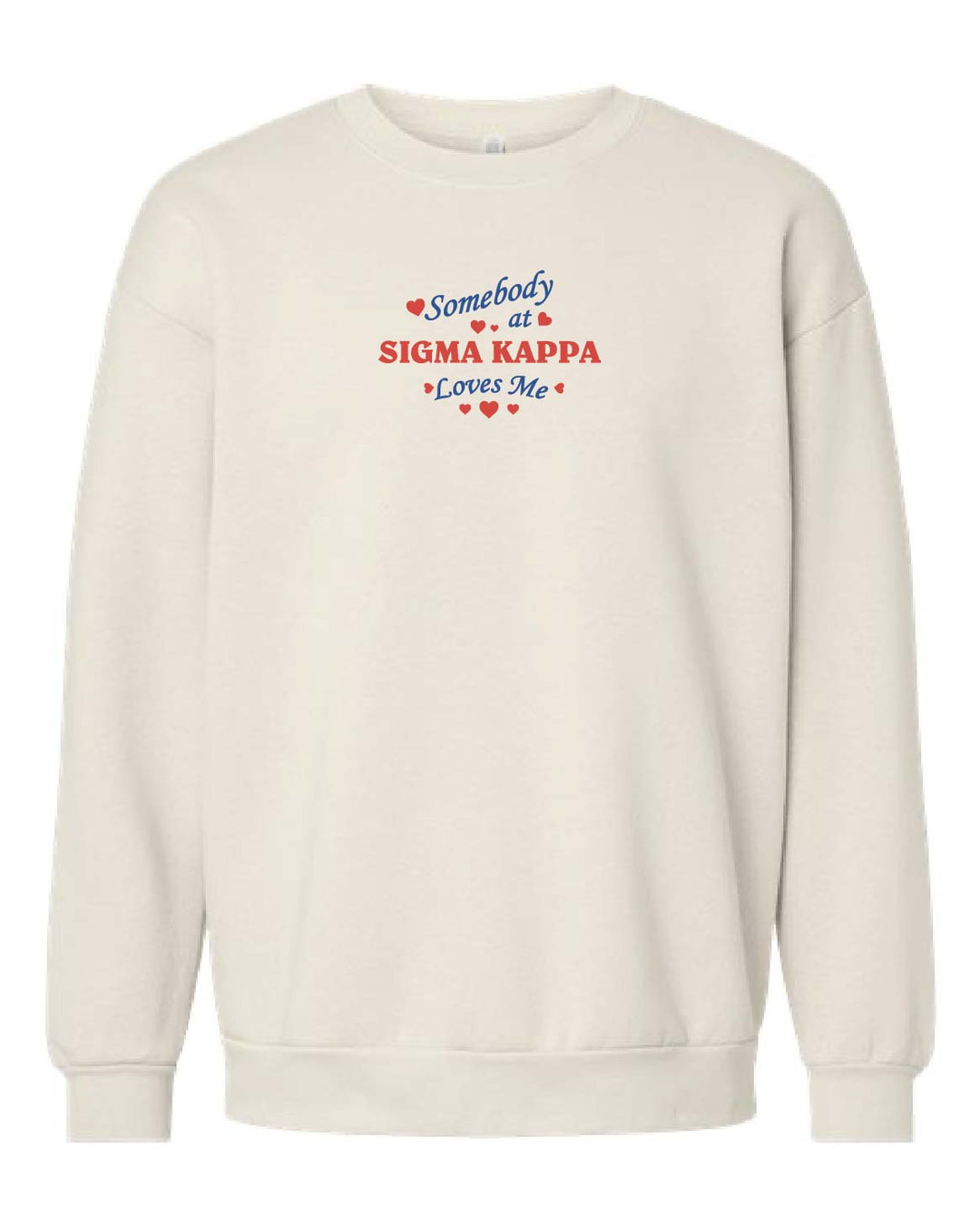 Somebody Loves Me At Sorority Crewneck