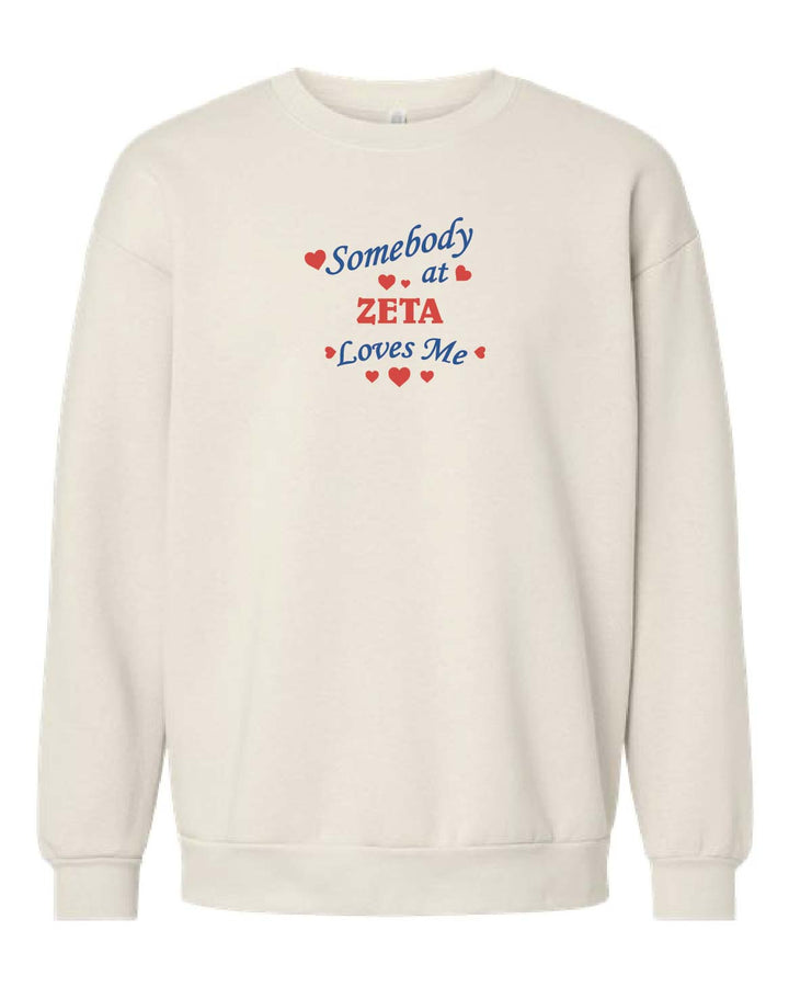 Somebody Loves Me At Sorority Crewneck - 2XL - 3XL