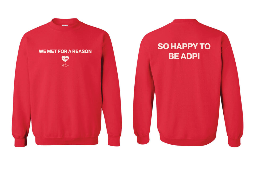 Alpha Delta Pi We Met For A Reason Crewneck