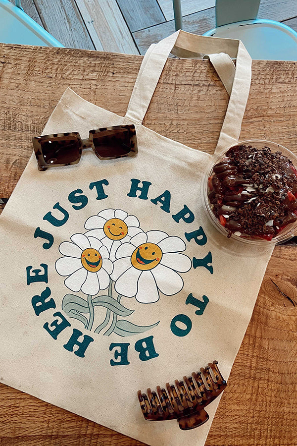 Happy To Be Here Tote